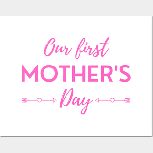 Our First Mother's Day Posters and Art